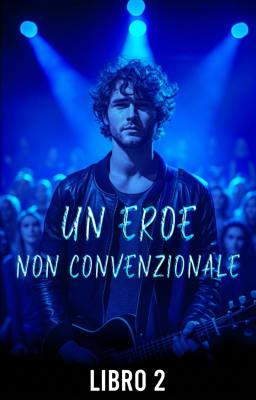 Cover image for Un eroe non convenzionale Libro 2