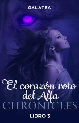 Cover image for El corazón roto del Alfa Libro 3