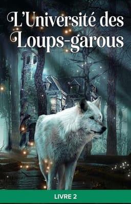 Cover image for L'université des loups-garous Livre 2