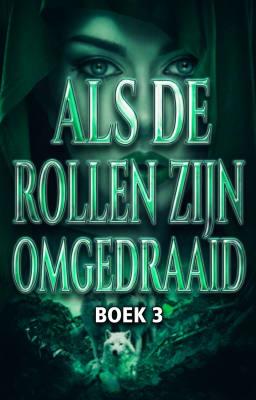 Cover image for Als de rollen zijn omgedraaid Book 3