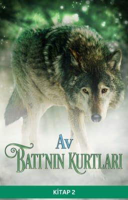Batı'nın Kurtları: Av Kitap 2
