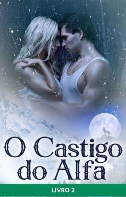 Cover image for O Castigo do Alfa Livro 2