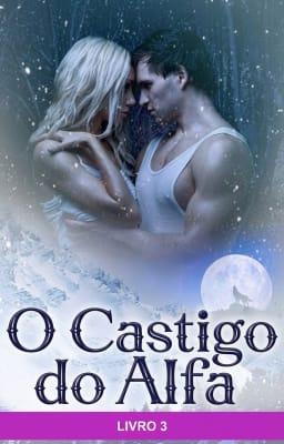 Cover image for O Castigo do Alfa Livro 3