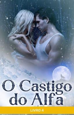 Cover image for O Castigo do Alfa Livro 4