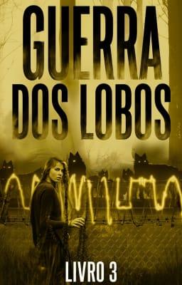Cover image for Guerra dos Lobos Livro 3