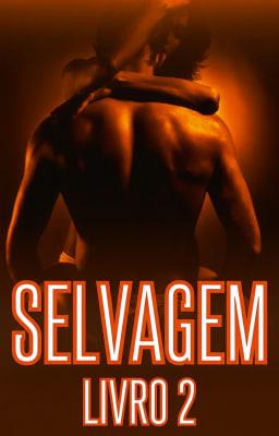 Selvagem Livro 2