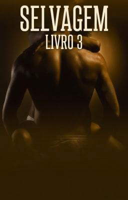 Selvagem Livro 3