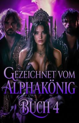 Cover image for Gezeichnet vom Alphakönig Buch 4