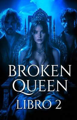Broken Queen - Libro 2