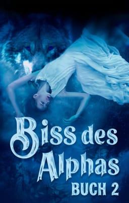 Cover image for Biss des Alphas Buch 2