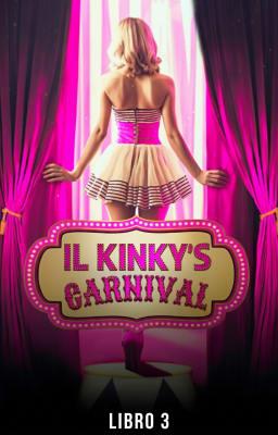 Cover image for Il Kinky's Carnival - Libro 3