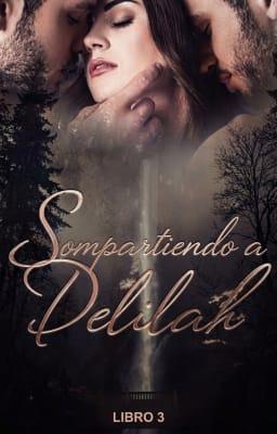 Cover image for Compartiendo a Delilah Libro 3