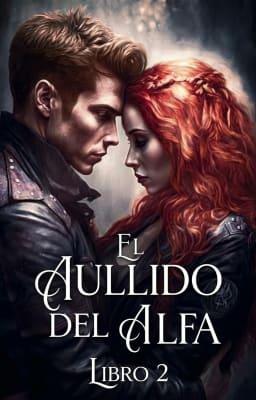 Cover image for El aullido del Alfa Libro 2