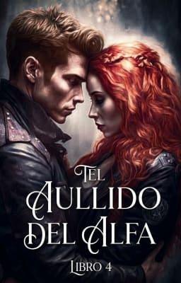 Cover image for El aullido del Alfa Libro 4