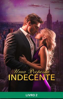 Uma Proposta Indecente Livro 2