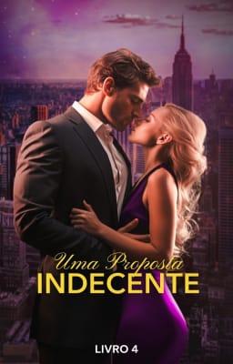 Uma Proposta Indecente Livro 4