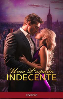 Uma Proposta Indecente Livro 6