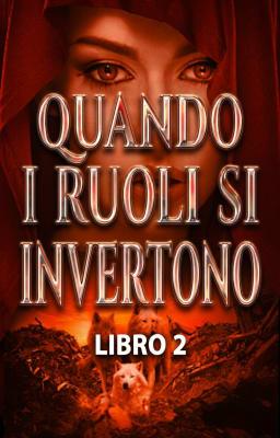 Cover image for Quando i ruoli si invertono Libro 2