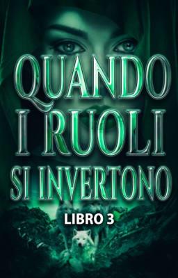 Cover image for Quando i ruoli si invertono Libro 3