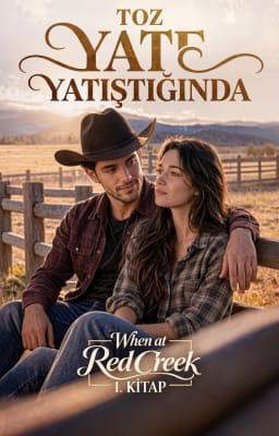 When at Red Creek 1. Kitap: Toz Yatıştığında
