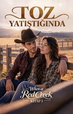 Cover image for When at Red Creek 1. Kitap: Toz Yatıştığında