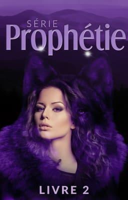 Cover image for Série Prophétie Livre 2