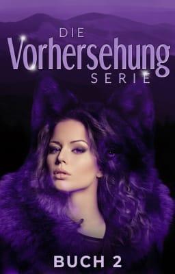 Cover image for Die Vorhersehung Serie Buch 2: Roter Wolf