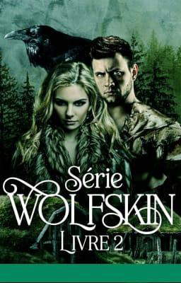 Série Wolfskin Livre 2