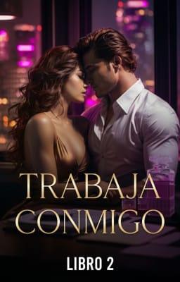 Cover image for Trabaja conmigo Libro 2