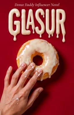 Cover image for Glasur (Donut-Daddy-Influencer-Roman)