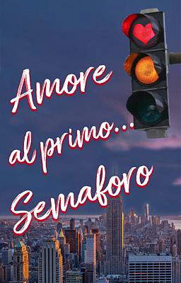 Amore al primo... Semaforo