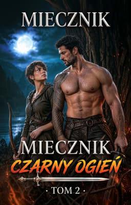 Cover image for Czarny płomień, tom 2: Miecznik