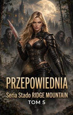 Seria Stado Ridge Mountain, tom 5: Przepowiednia