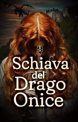 Schiava del Drago Onice