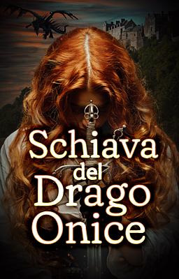 Schiava del Drago Onice