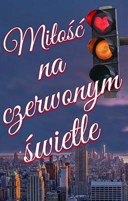 Miłość na czerwonym świetle