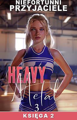 Cover image for Niefortunni przyjaciele 3: Heavy Metal Księga 2