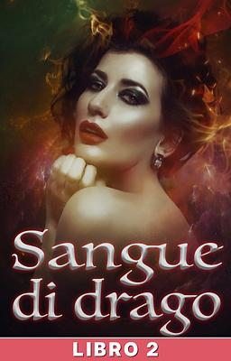 Cover image for Sangue di drago Libro 2