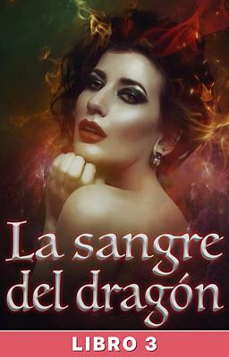 Cover image for La sangre del dragón Libro 3