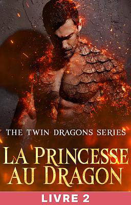 La Princesse au Dragon Livre 2