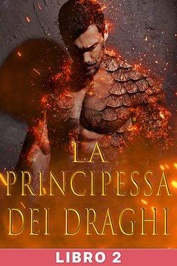 La principessa dei draghi Libro 2