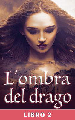L'ombra del drago Libro 2