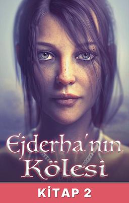 Cover image for Ejderha'nın Kölesi Kitap 2