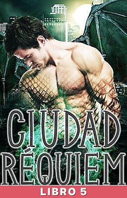 Cover image for Ciudad Réquiem Libro 5
