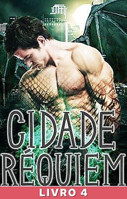 Cover image for Série Dragões Gêmeos: Cidade Réquiem, Livro 4