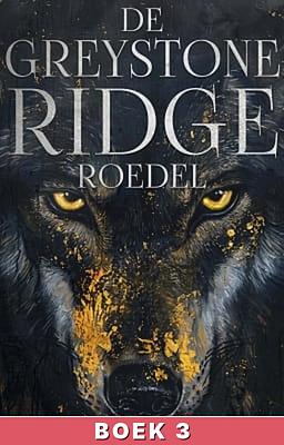 Cover image for De Greystone Ridge-roedel Boek 3