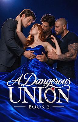 Cover image for A Dangerous Union Book 2