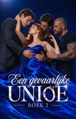 Cover image for Een gevaarlijke unie boek 2