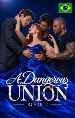 Cover image for Uma União Perigosa Livro 2