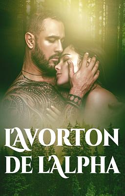 L'Avorton de l'Alpha